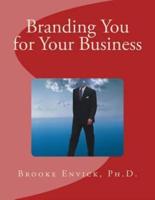 Branding You for Your Business