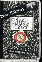 The Subway - Book II - The Middle Part