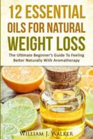 12 Essential Oils For Natural Weight Loss