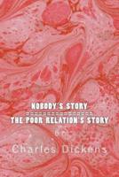 Nobody's Story / The Poor Relation's Story