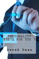Personality Tests For You !