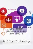 Why Teams Underperform For You !