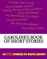 Caroline's Book Of Short Stories
