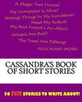 Cassandra's Book Of Short Stories