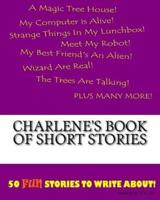 Charlene's Book Of Short Stories