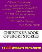 Christine's Book Of Short Stories