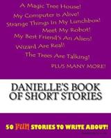 Danielle's Book Of Short Stories
