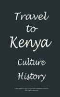 Travel to Kenya, Culture and History
