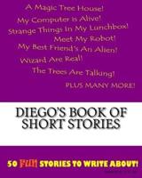 Diego's Book Of Short Stories