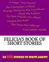 Felicia's Book Of Short Stories