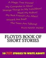 Floyd's Book Of Short Stories