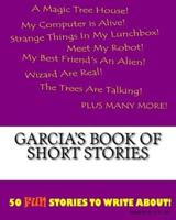 Garcia's Book Of Short Stories
