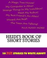 Heidi's Book Of Short Stories