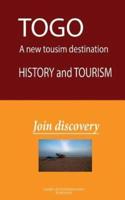 Togo, a New Tourist Destination, History and Tourism