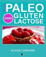 Régime Paléo Sans Gluten Sans Lactose