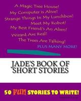 Jade's Book Of Short Stories