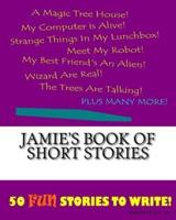 Jamie's Book Of Short Stories