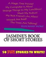 Jasmine's Book Of Short Stories