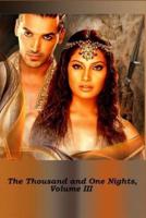 The Thousand and One Nights, Volume 3