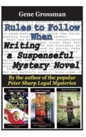 Rules to Follow When Writing a Suspenseful Mystery Novel