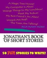 Jonathan's Book Of Short Stories
