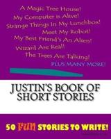 Justin's Book Of Short Stories