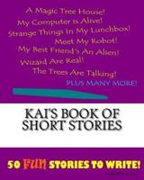 Kai's Book Of Short Stories
