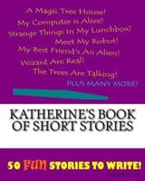Katherine's Book Of Short Stories