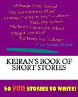 Keiran's Book Of Short Stories