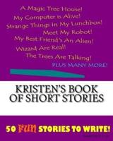 Kristen's Book Of Short Stories