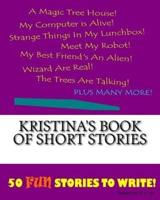 Kristina's Book Of Short Stories
