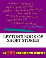 Leyton's Book Of Short Stories