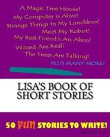 Lisa's Book Of Short Stories