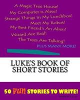Luke's Book Of Short Stories