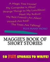 Maggie's Book Of Short Stories