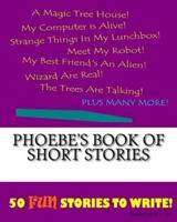 Phoebe's Book Of Short Stories