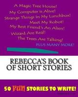Rebecca's Book Of Short Stories
