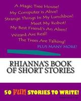 Rhianna's Book Of Short Stories