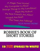 Robbie's Book Of Short Stories