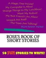 Rose's Book Of Short Stories