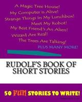 Rudolf's Book Of Short Stories