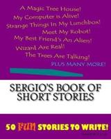 Sergio's Book Of Short Stories
