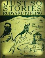 Just So Stories for Little Children (1902) by Rudyard Kipling
