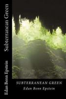 Subterranean Green