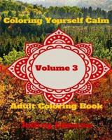 Coloring Yourself Calm, Volume 3