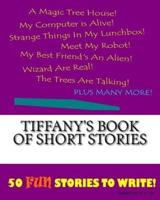 Tiffany's Book Of Short Stories