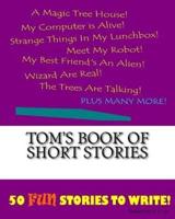 Tom's Book Of Short Stories
