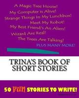 Trina's Book Of Short Stories