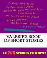 Valerie's Book Of Short Stories