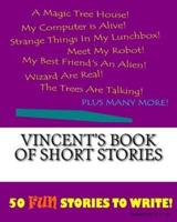 Vincent's Book Of Short Stories